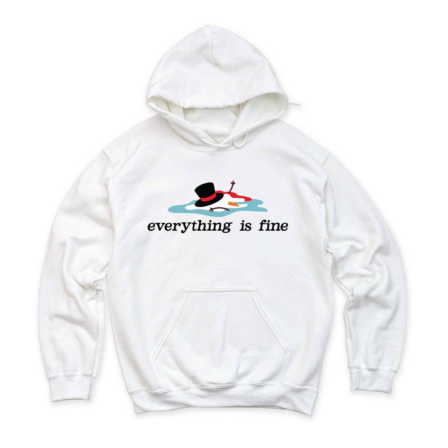 Everything Is Fine Melted Snowman - Hoodie
