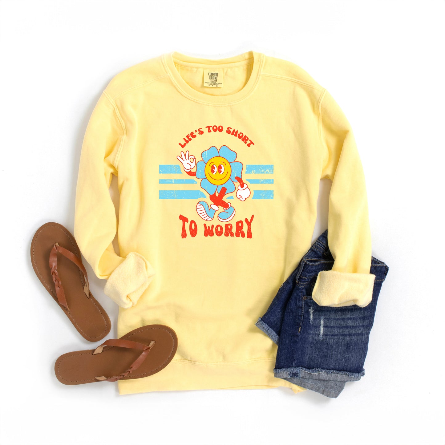 Life's Too Short | Garment Dyed Sweatshirt