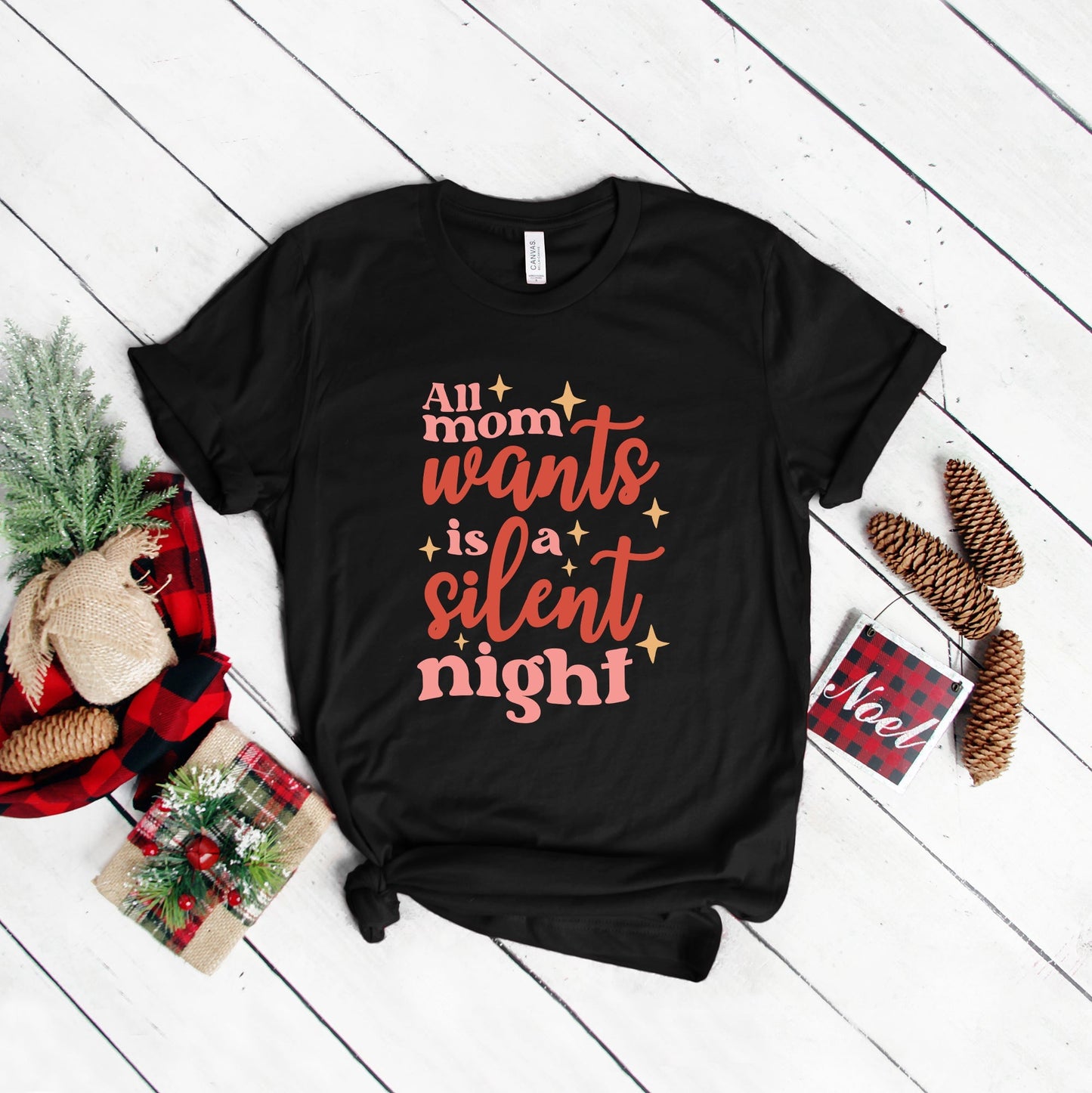 Mom Wants A Silent Night | Short Sleeve Crew Neck