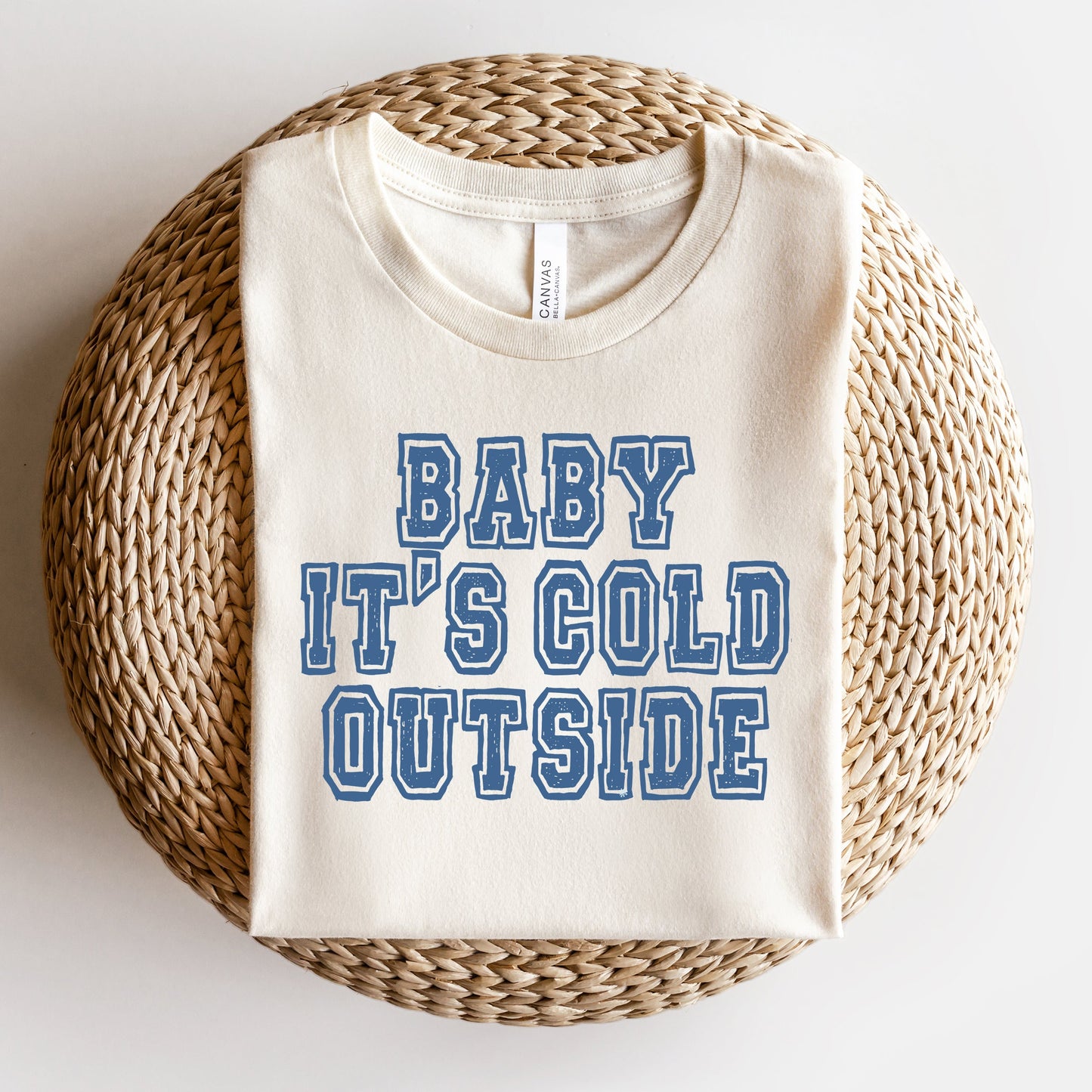 Distressed Baby It's Cold Outside| Short Sleeve Crew Neck