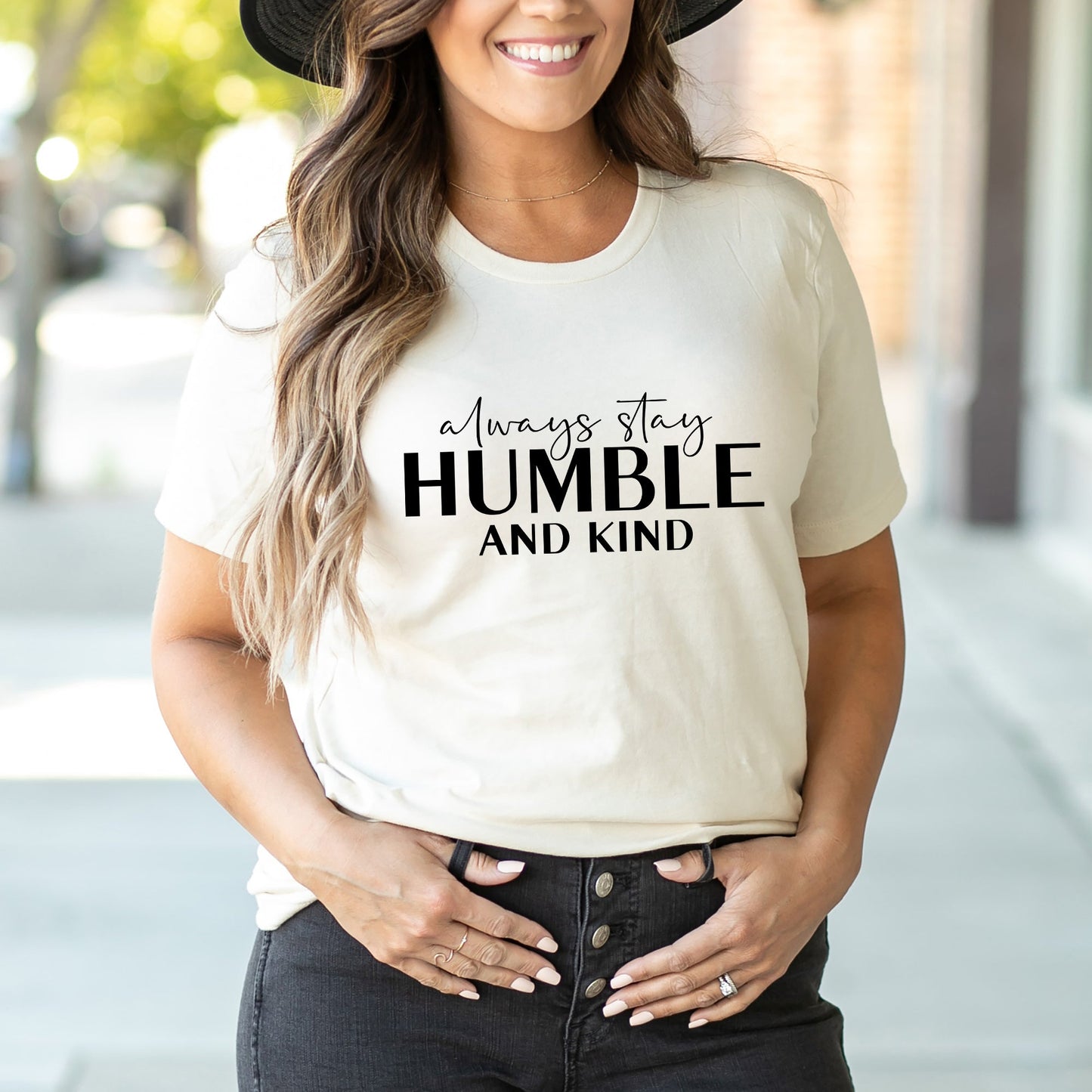 Always Stay Humble and Kind | Short Sleeve Crew Neck