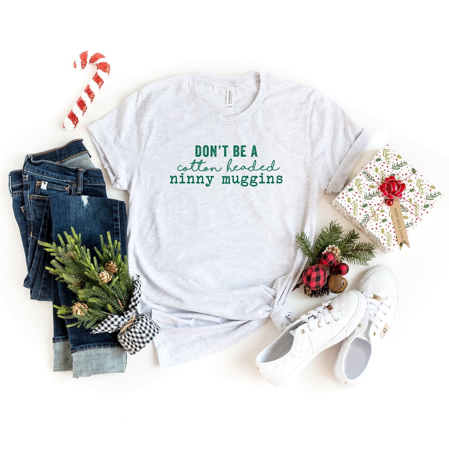 Don't be a Cotton Headed Ninny Muggins | Short Sleeve Crew Neck