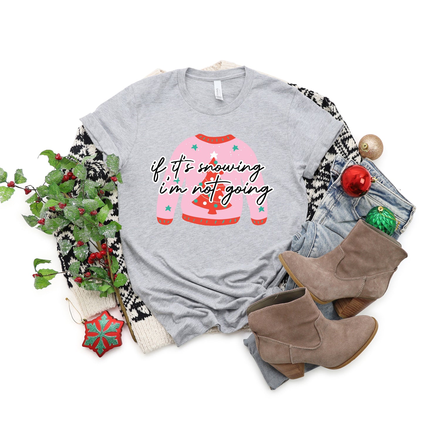 If It's Snowing I'm Not Going Sweater | Short Sleeve Crew Neck