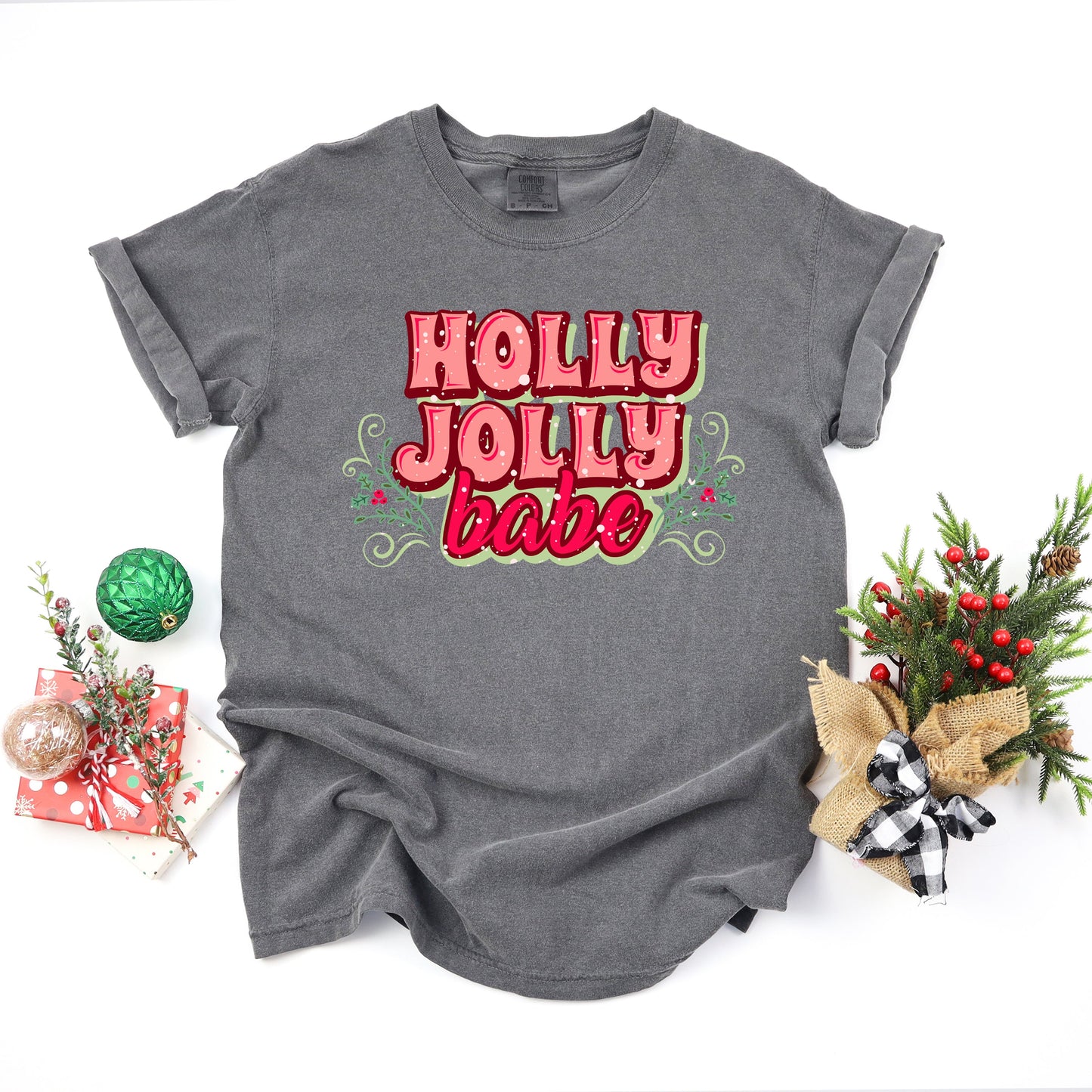 Holly Jolly Babe Stacked | Garment Dyed Tee