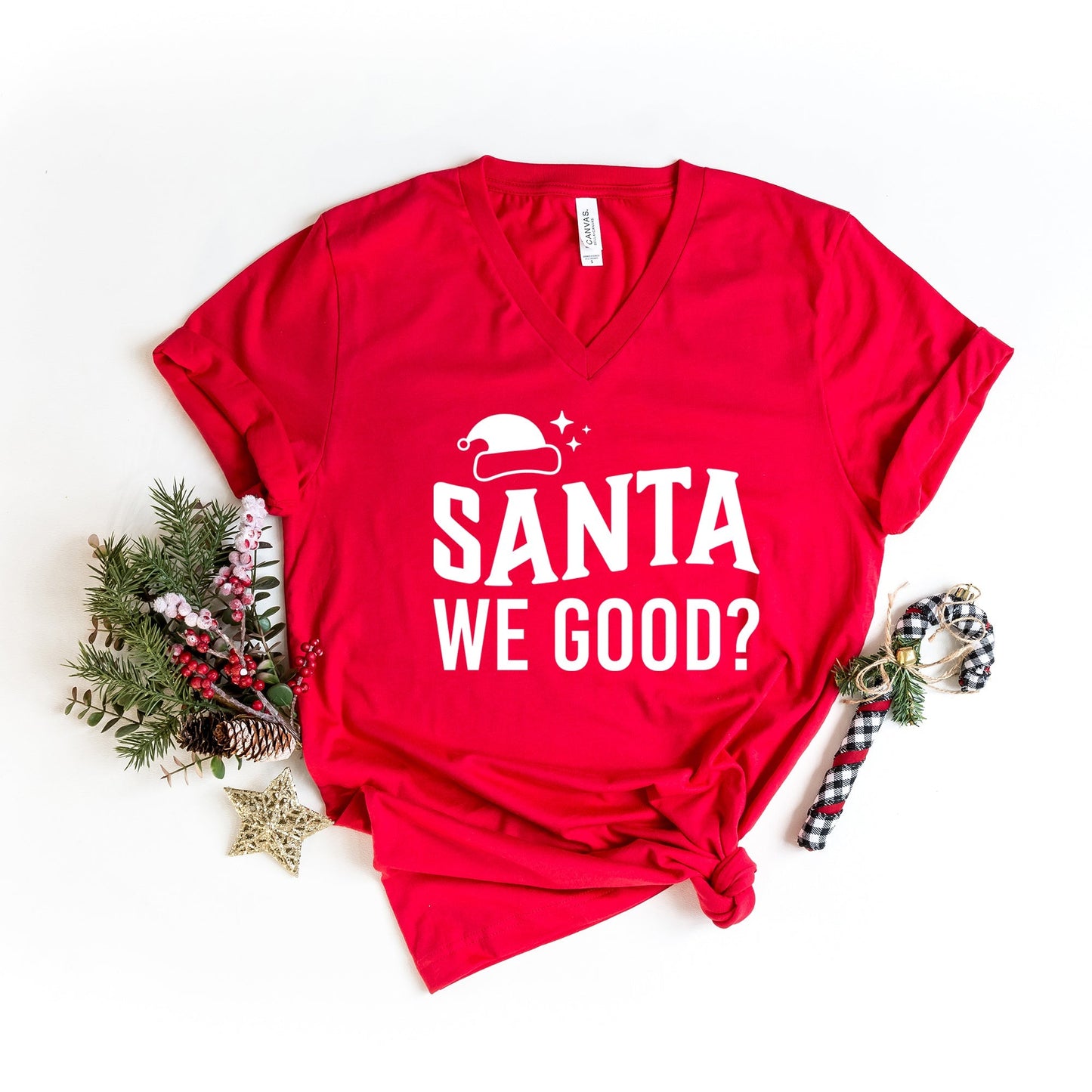 Santa We Good? | Short Sleeve V-Neck