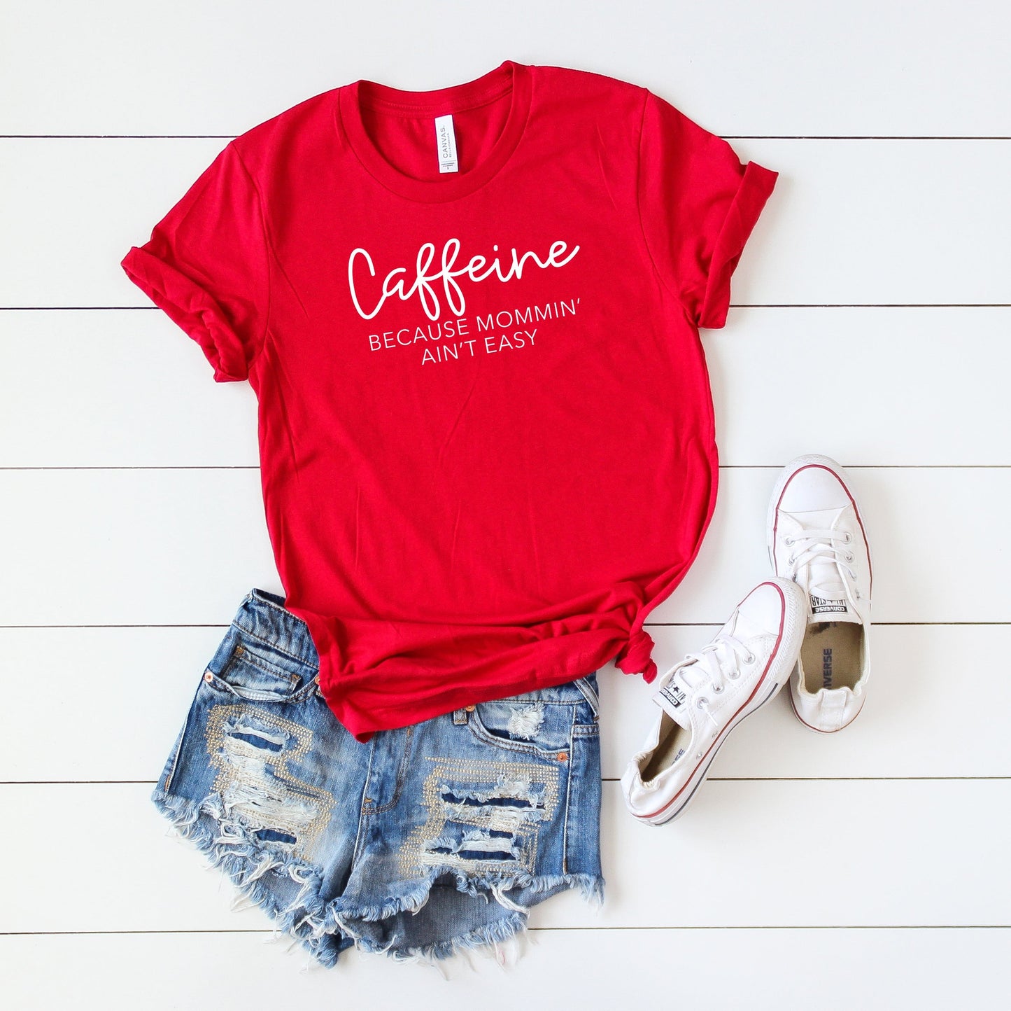 Caffeine Because Mommin' Aint' Easy | Short Sleeve Crew Neck