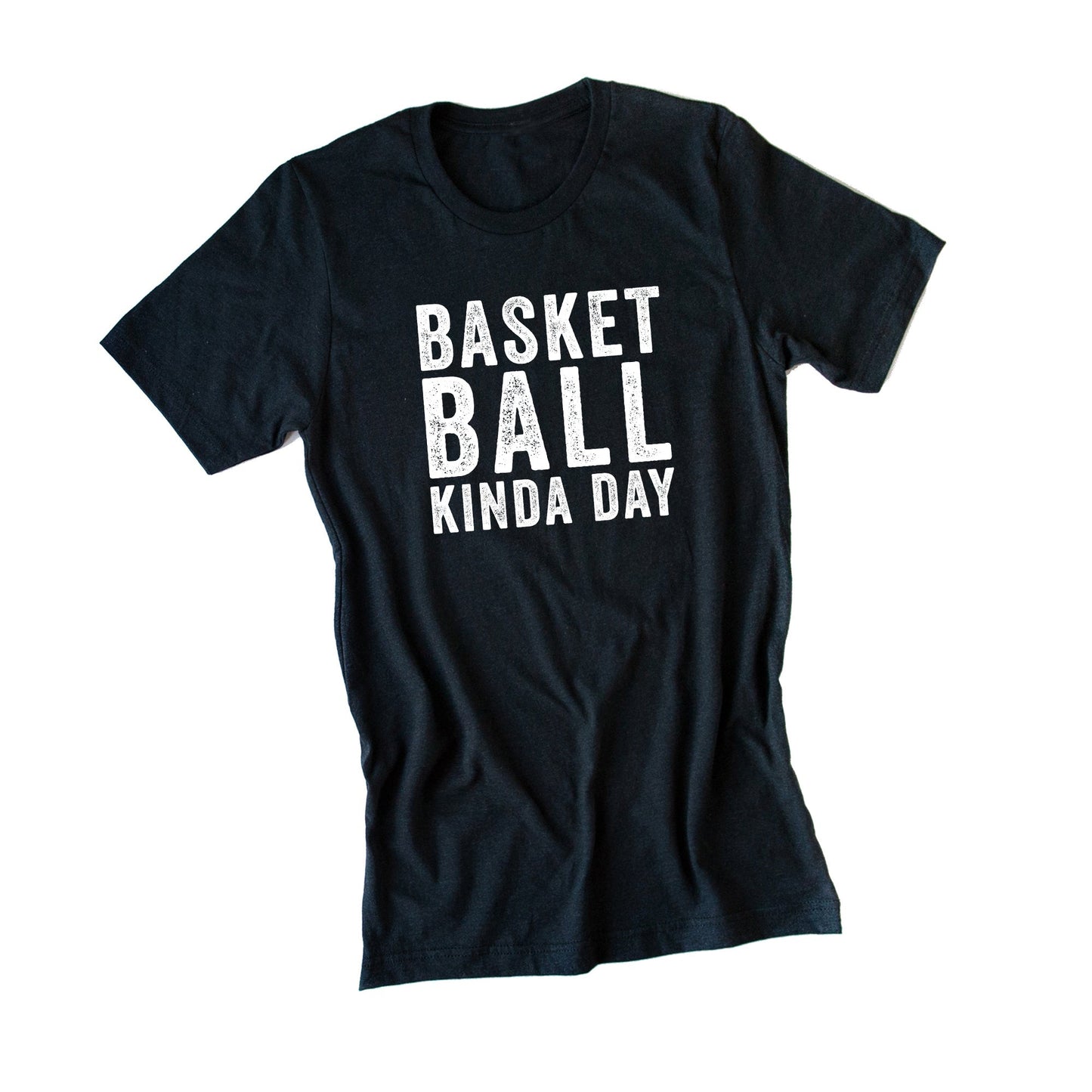 Basketball Kinda Day | Short Sleeve Crew Neck
