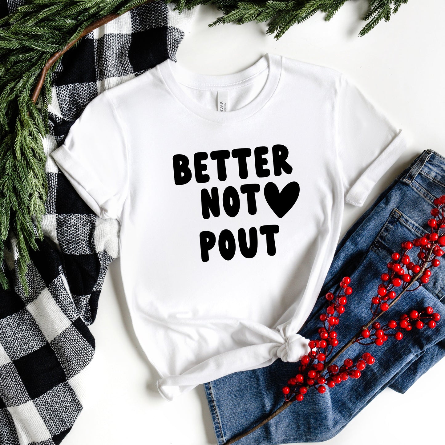 Better Not Pout Bold Heart | Short Sleeve Crew Neck