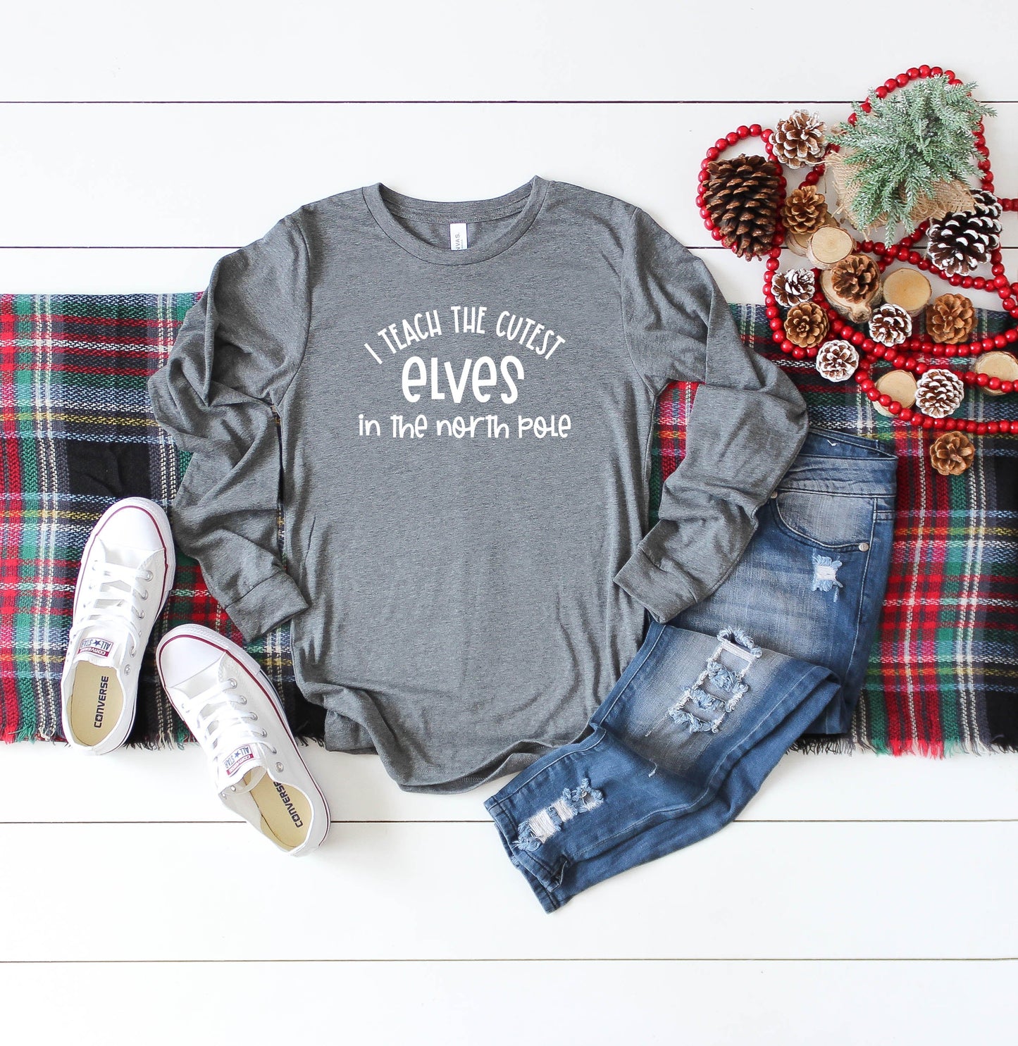 I Teach the Cutest Elves in the North Pole | Long Sleeve Crew Neck