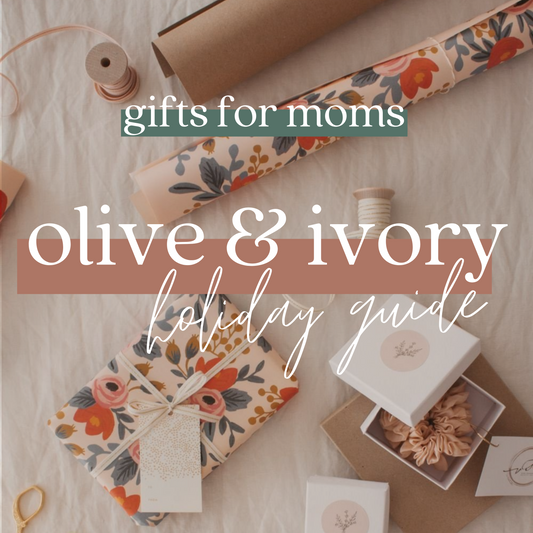 O&I Gift Guide - For Moms