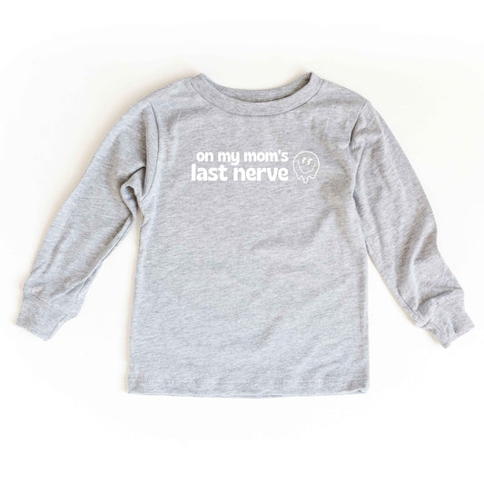 Mom's Last Nerve | Youth Long Sleeve Tee