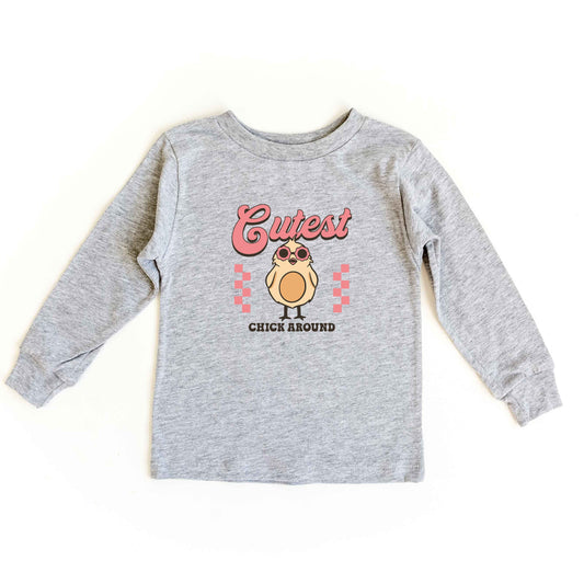 Cutest Chick Around | Youth Long Sleeve Tee
