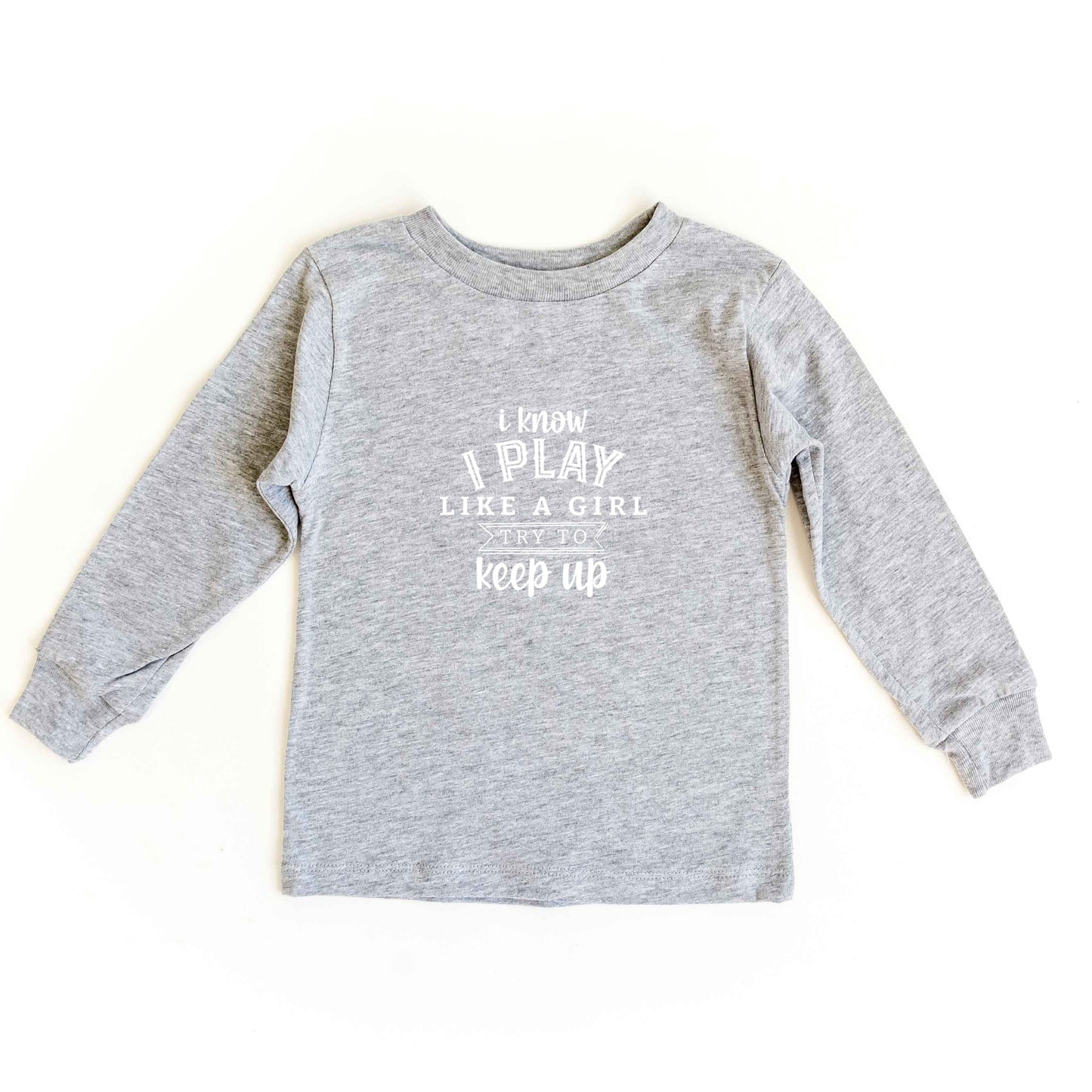 Play Like a Girl  | Toddler Long Sleeve Tee