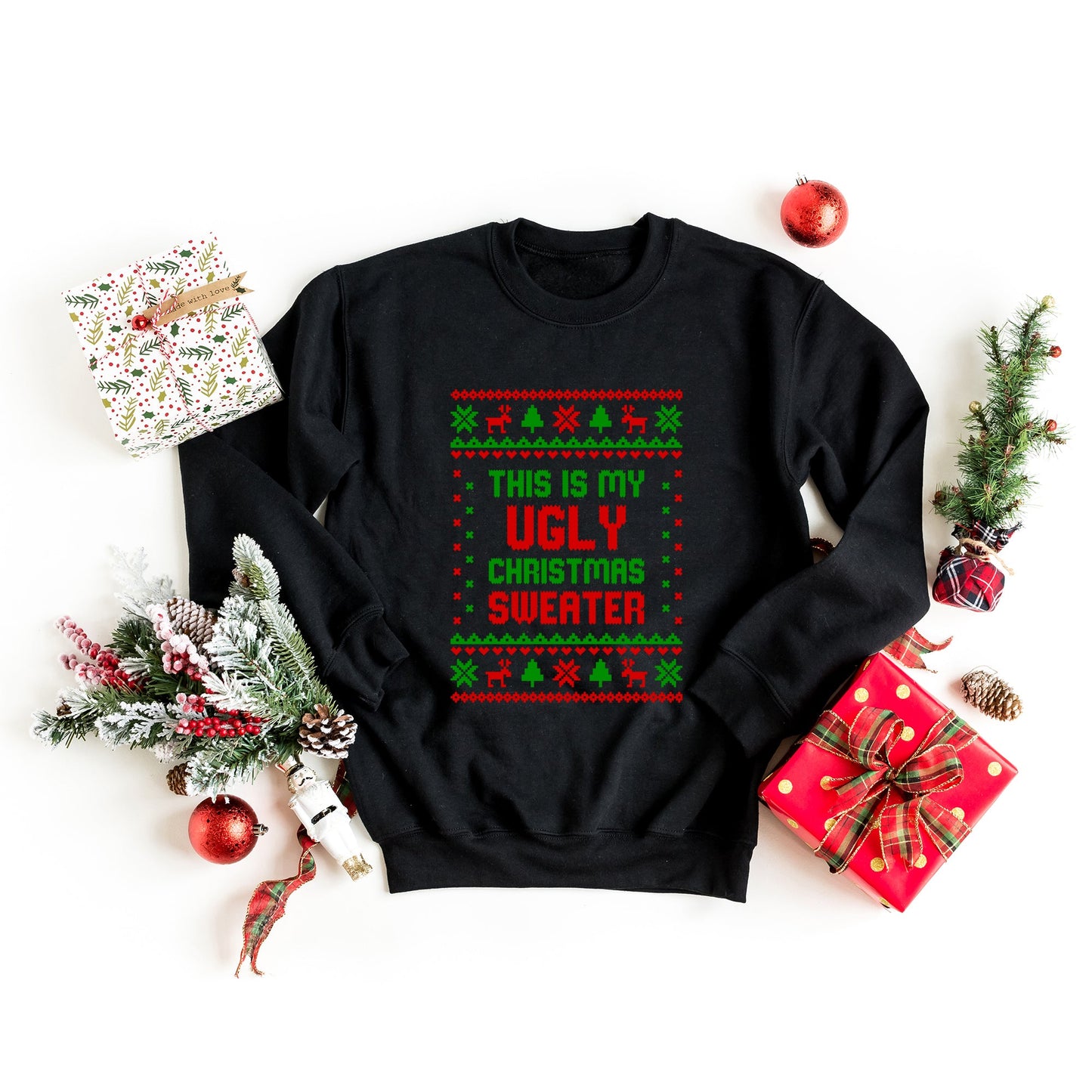 My Ugly Christmas Sweater | Sweatshirt