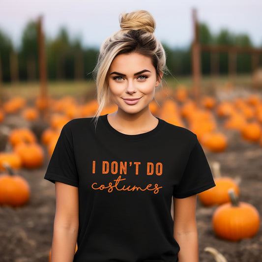 I Don't Do Costumes | Short Sleeve Crew Neck