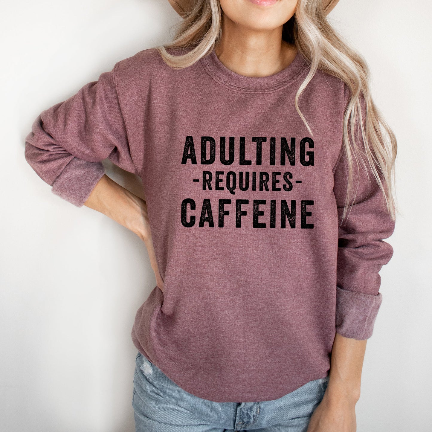 Adulting Requires Caffeine | Sweatshirt