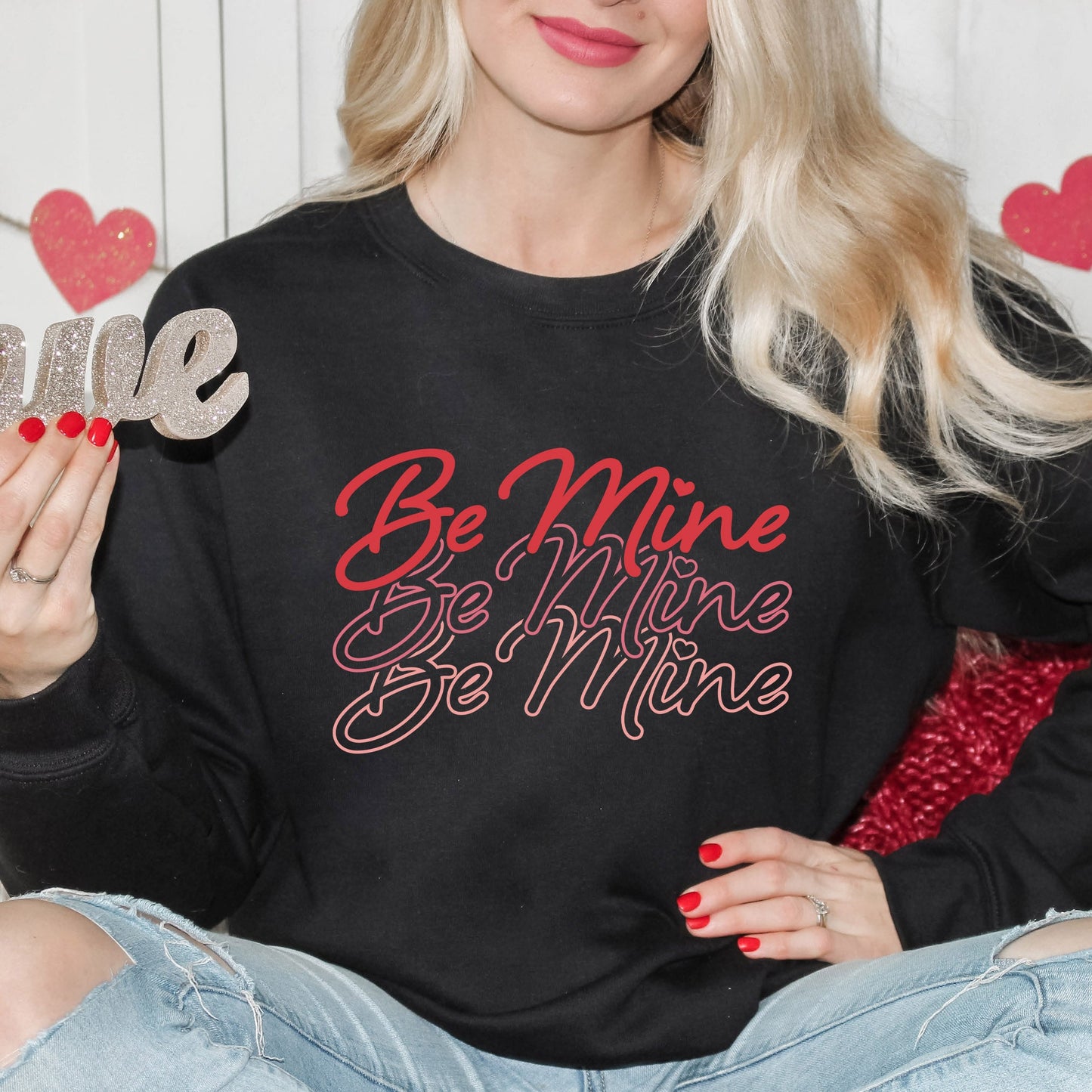 Be Mine Cursive Stacked | Sweatshirt