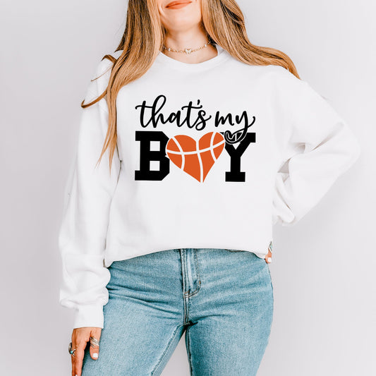 That's My Boy Basketball | Sweatshirt