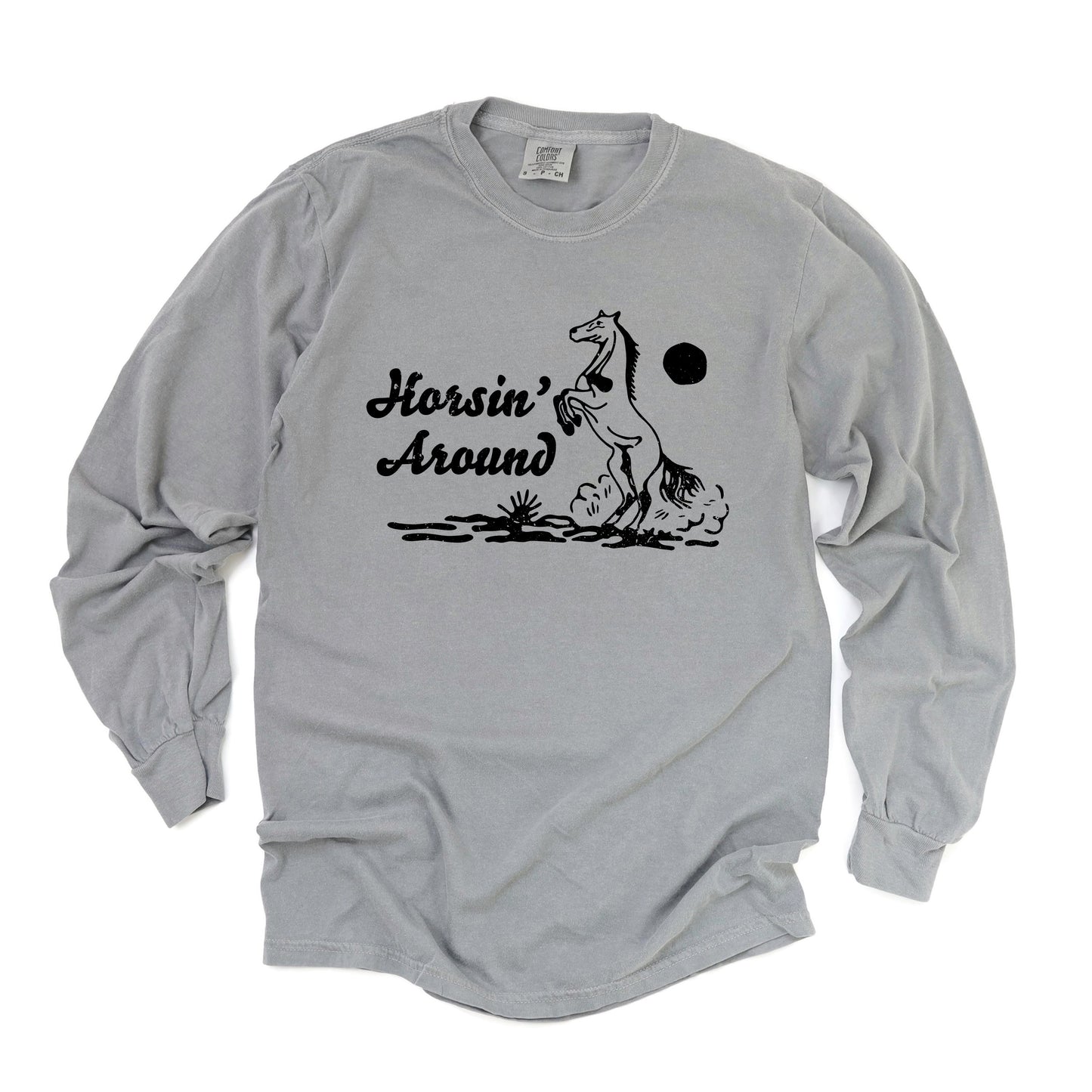 Horsin' Around | Garment Dyed Long Sleeve