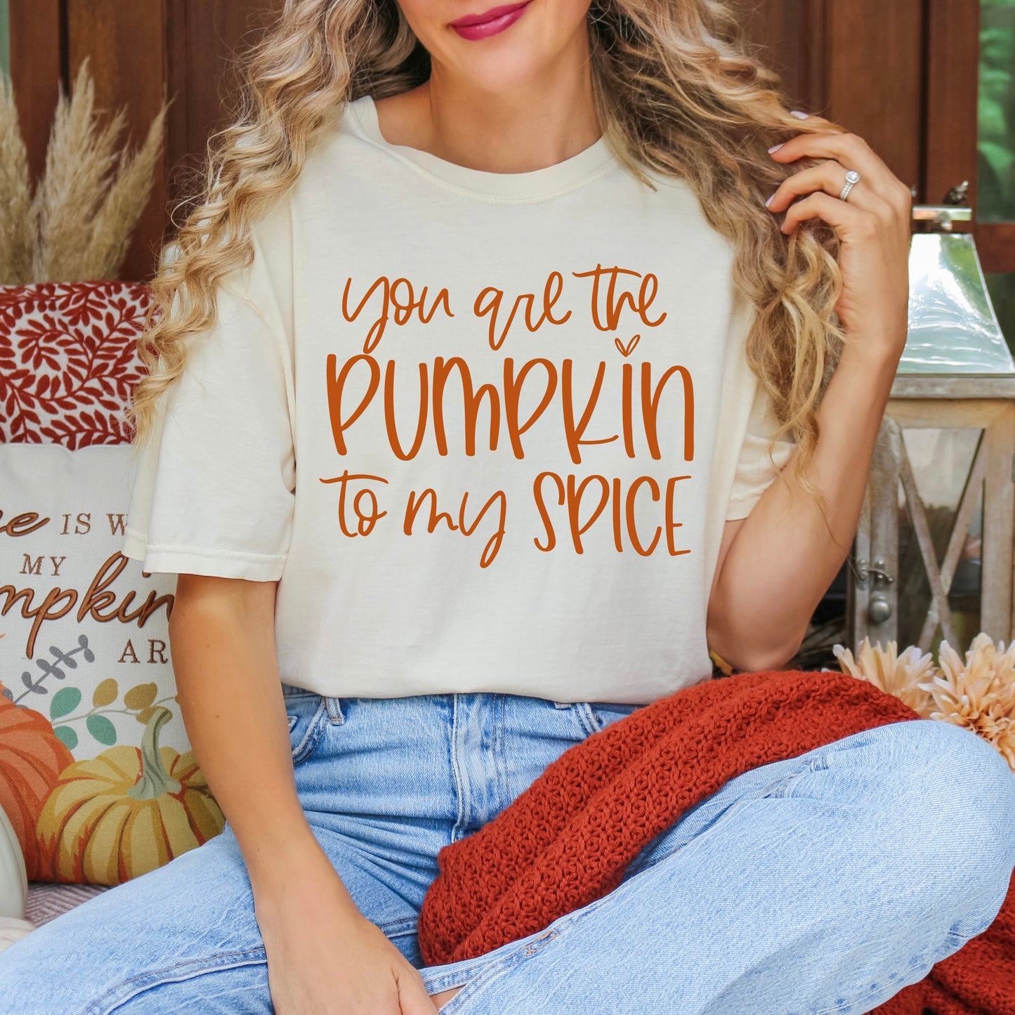 You Are The Pumpkin To My Spice | Garment Dyed Tee