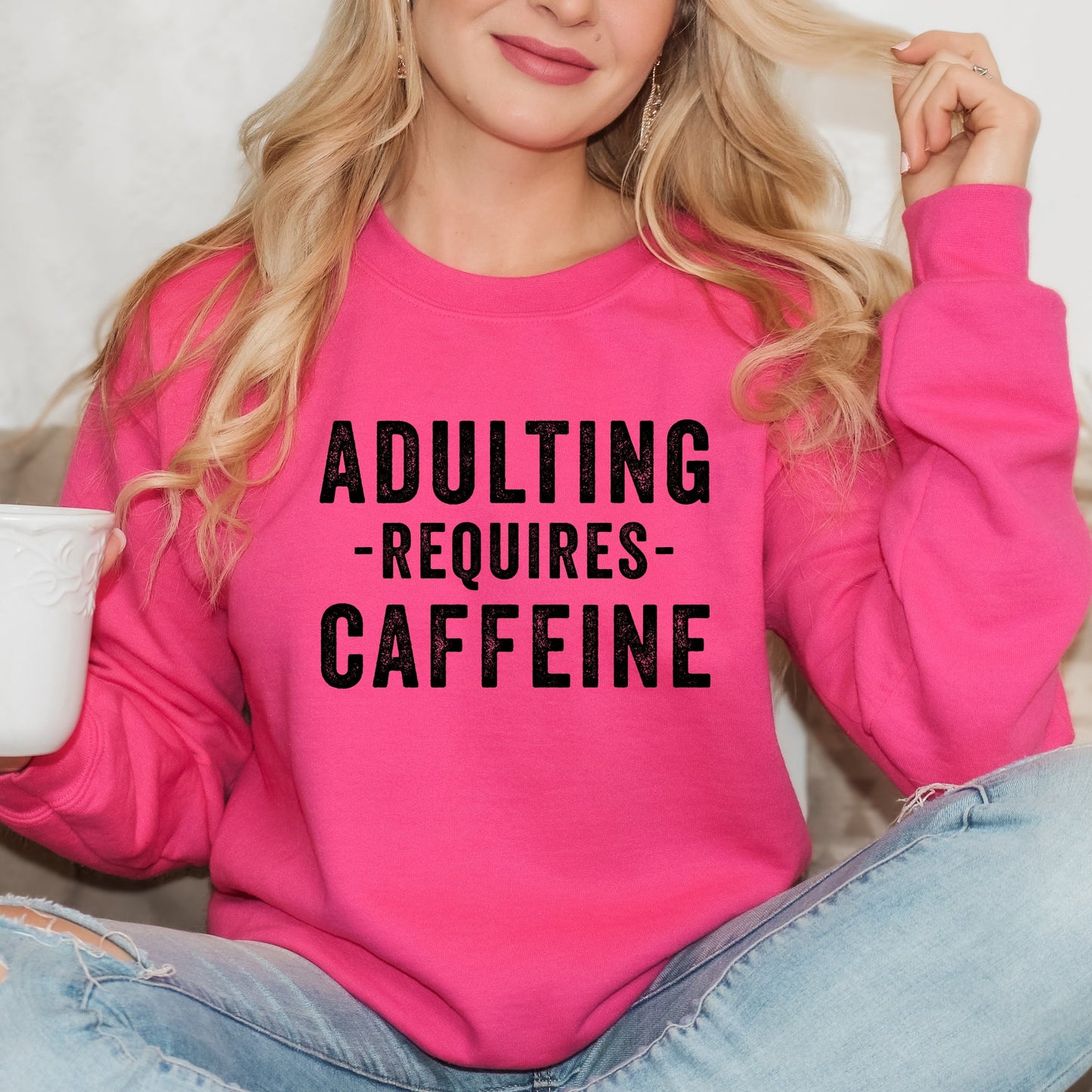 Adulting Requires Caffeine | Sweatshirt