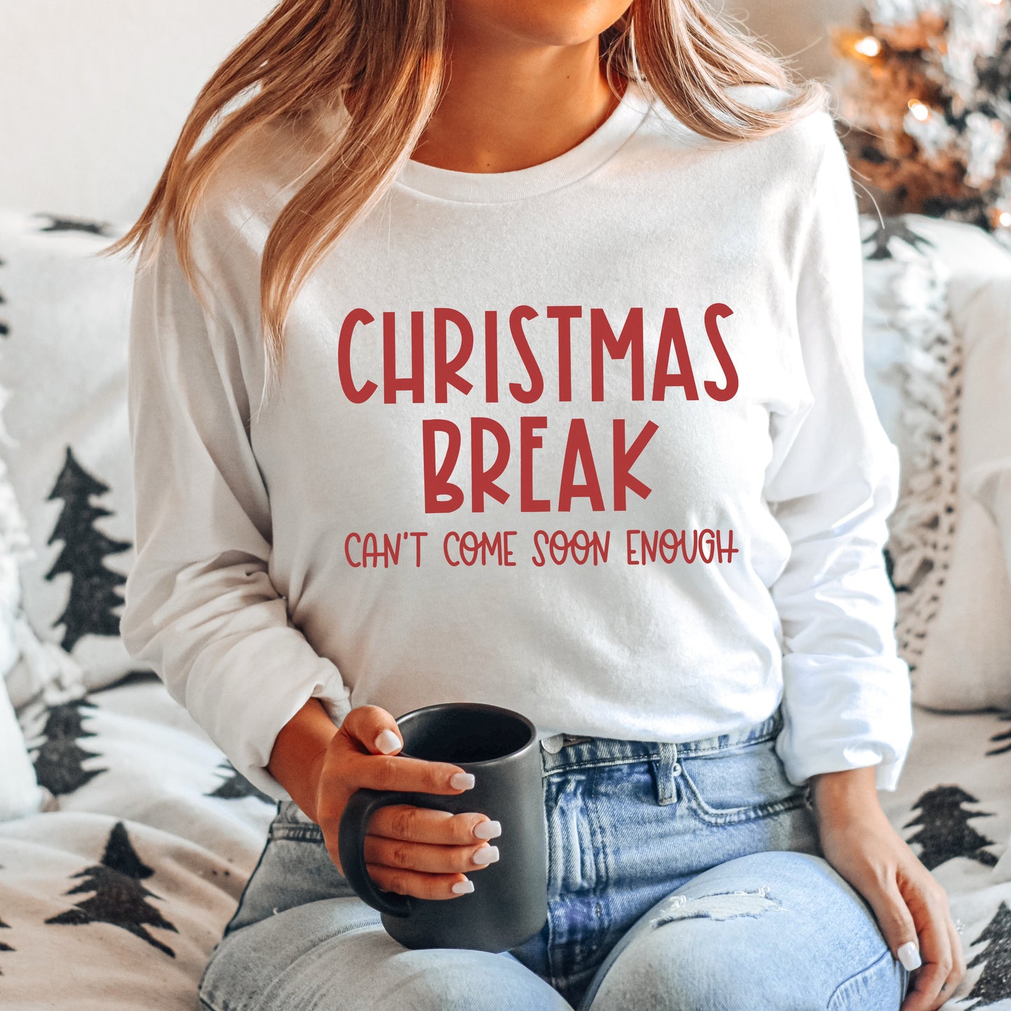 Christmas Break Can't Come Soon Enough | Long Sleeve Graphic Tee
