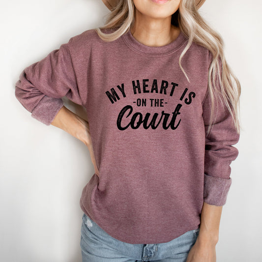 My Heart Is On The Court | Sweatshirt