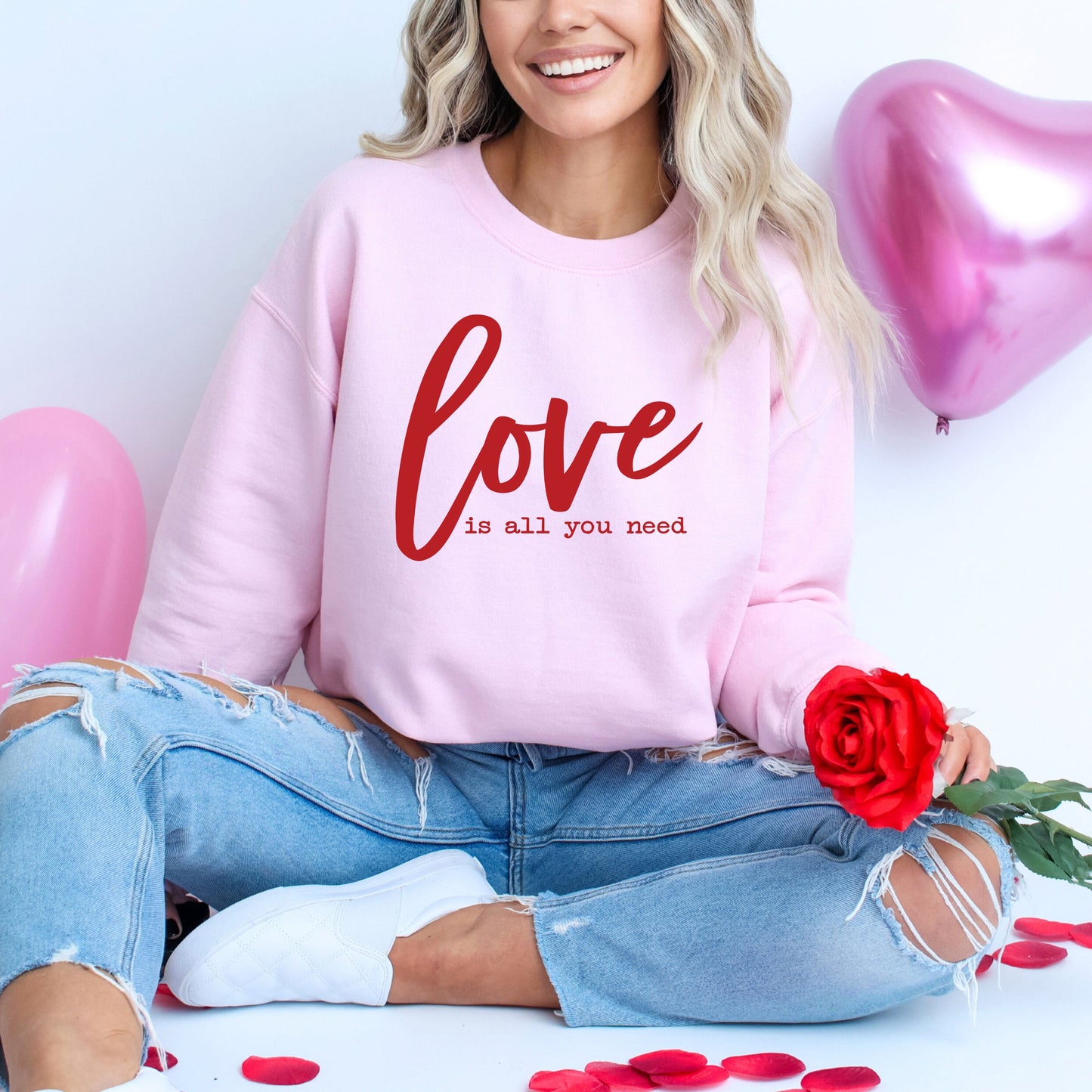 Love Is All You Need | Sweatshirt