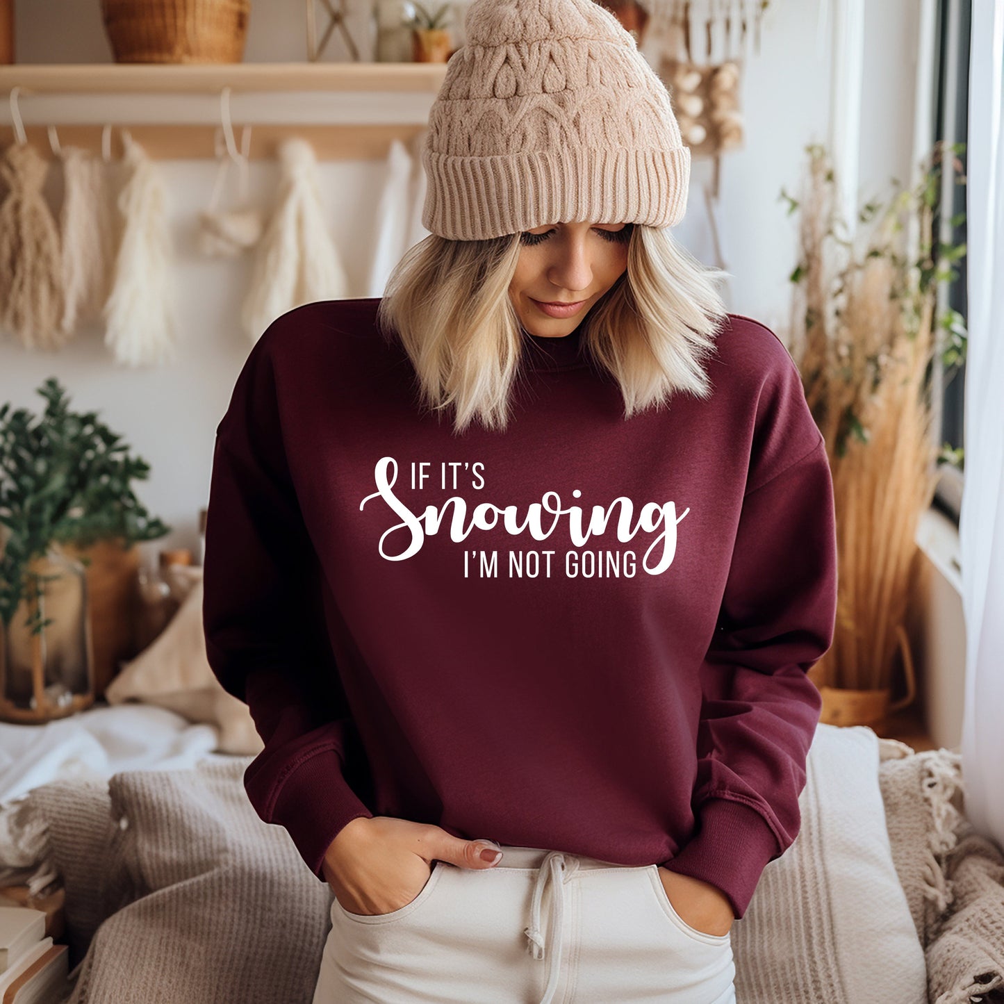 If It's Snowing I'm Not Going | Sweatshirt