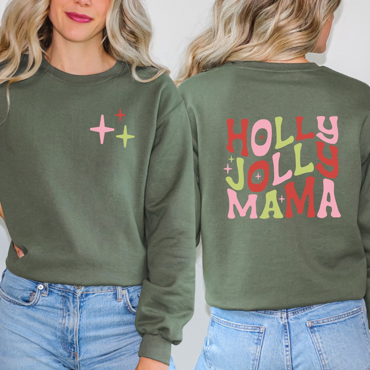 Holly Jolly Mama Colorful | Sweatshirt Front and Back Design