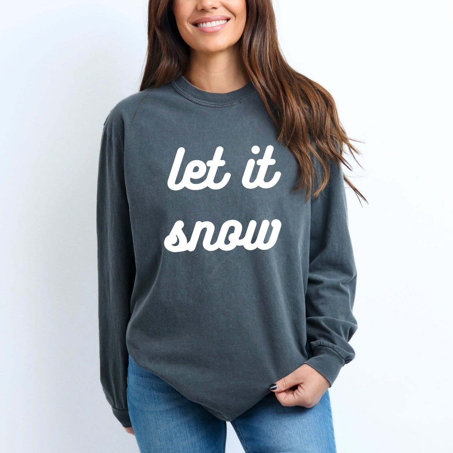 Let It Snow Bold Cursive | Garment Dyed Long Sleeve