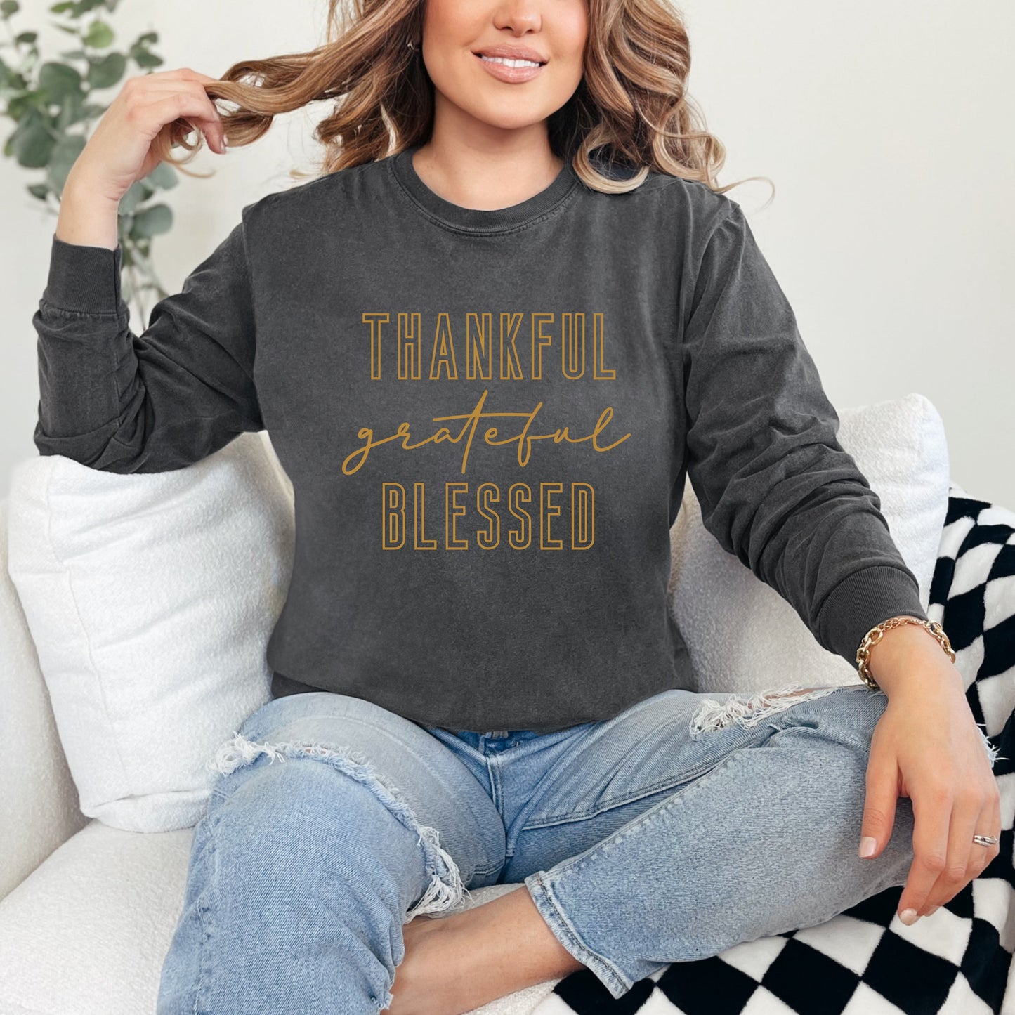 Thankful Grateful Blessed | Garment Dyed Long Sleeve