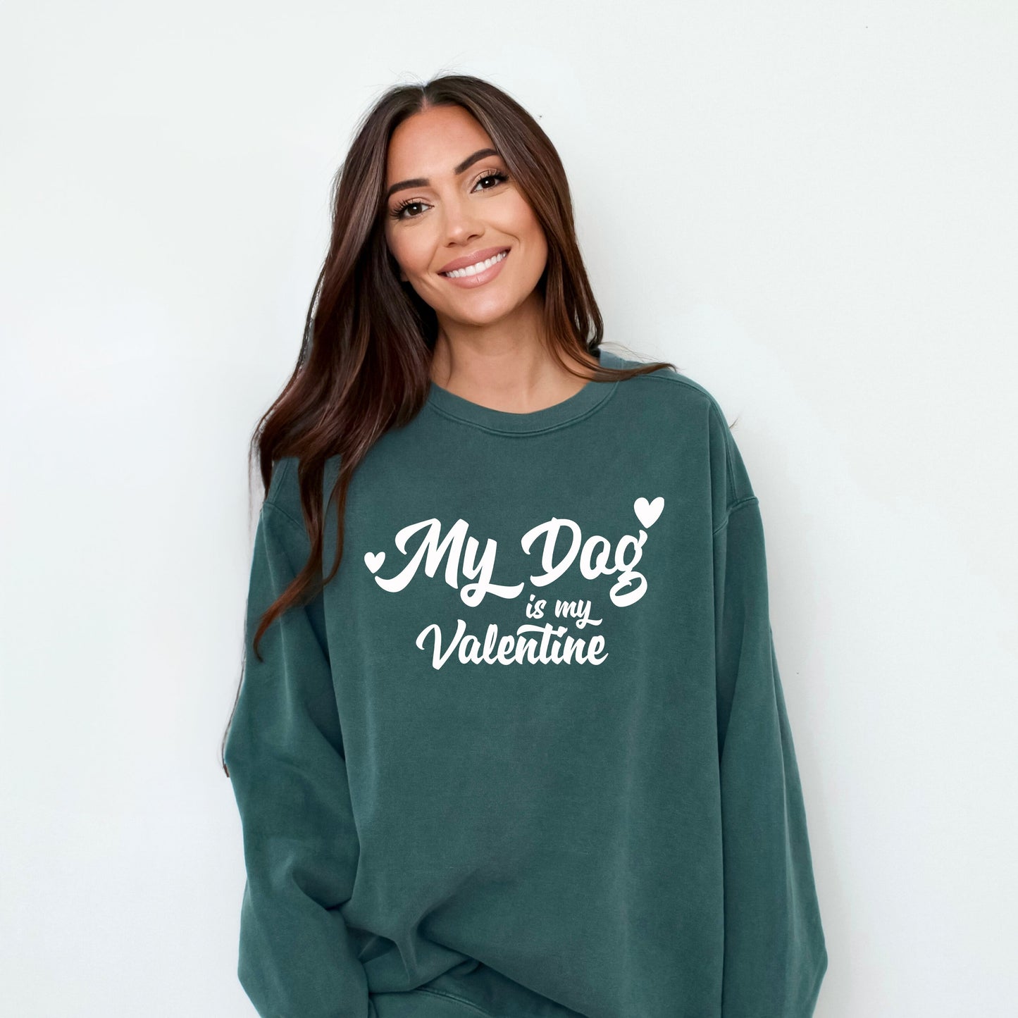 My Dog Is My Valentine | Garment Dyed Sweatshirt