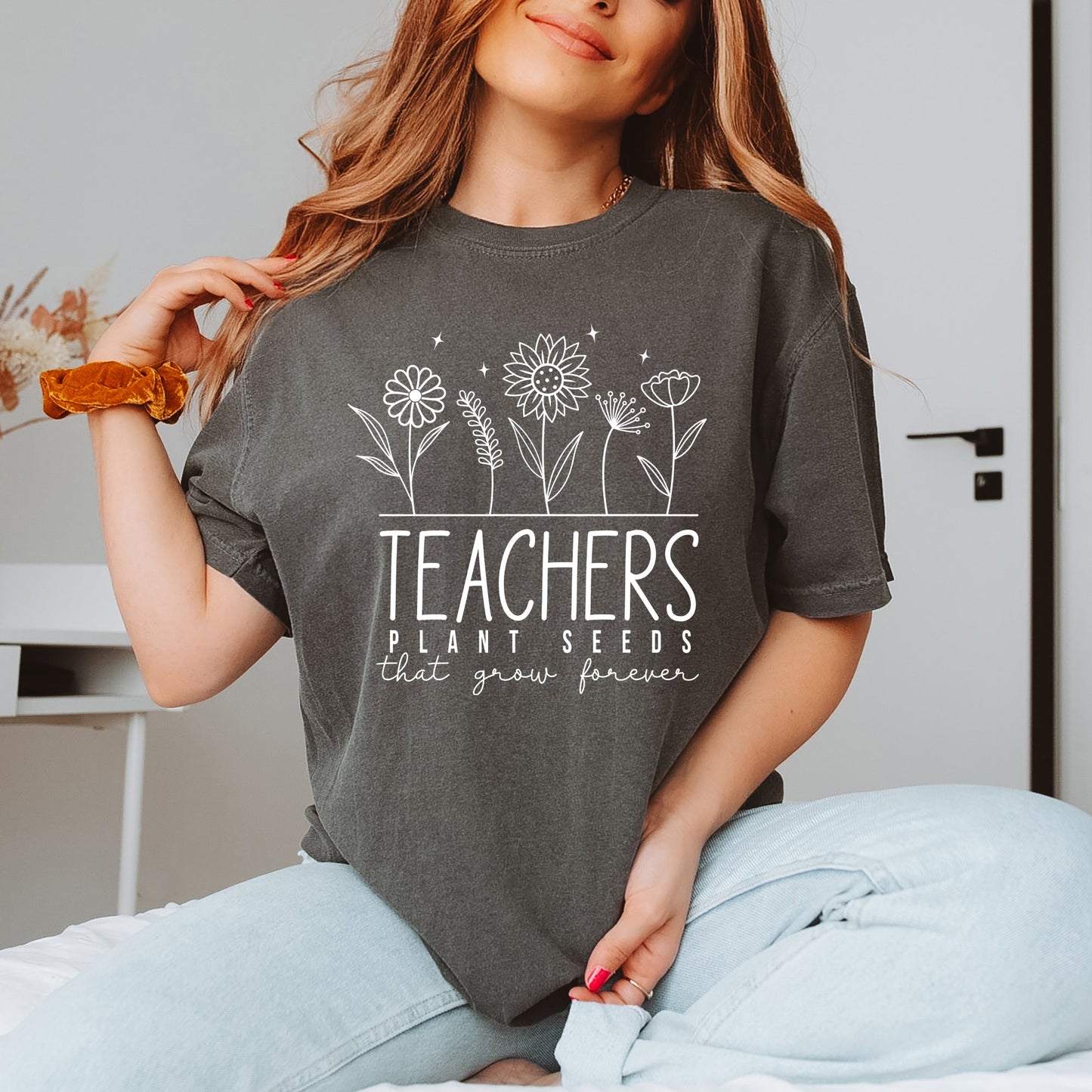 Teachers Plant Seeds That Grow Forever | Garment Dyed Short Sleeve Tee