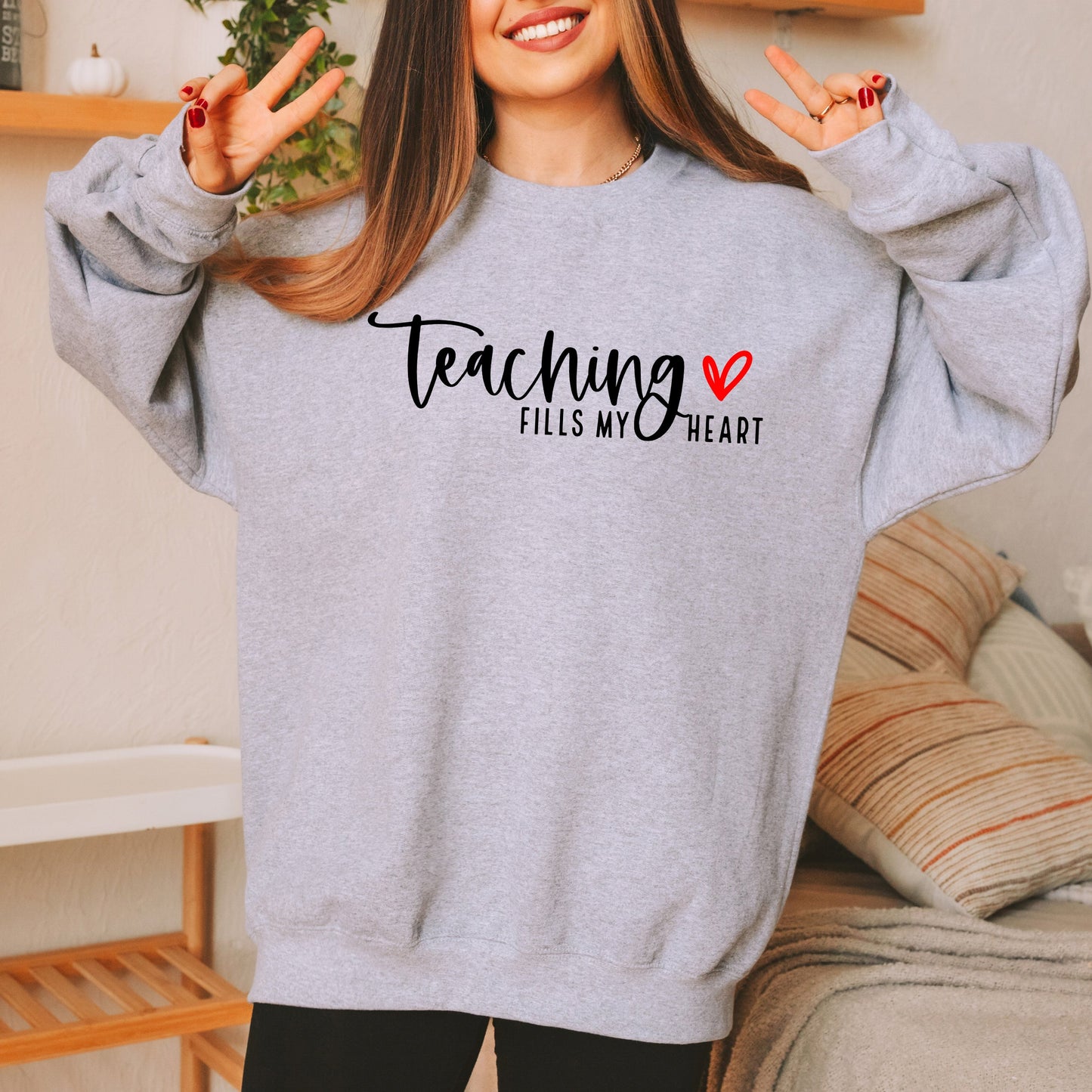 Teaching Fills My Heart | Sweatshirt