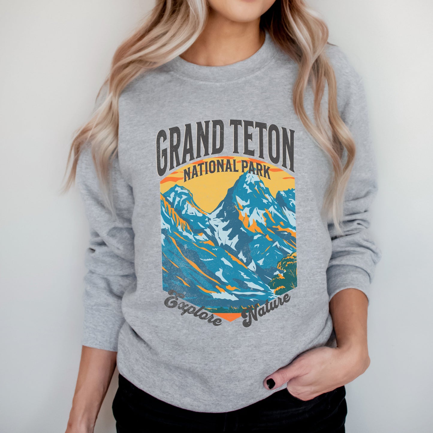 Grand Teton National Park Explore More | Sweatshirt