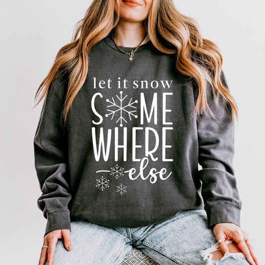 Snow Somewhere Else | Lightweight Garment Dyed Sweatshirt