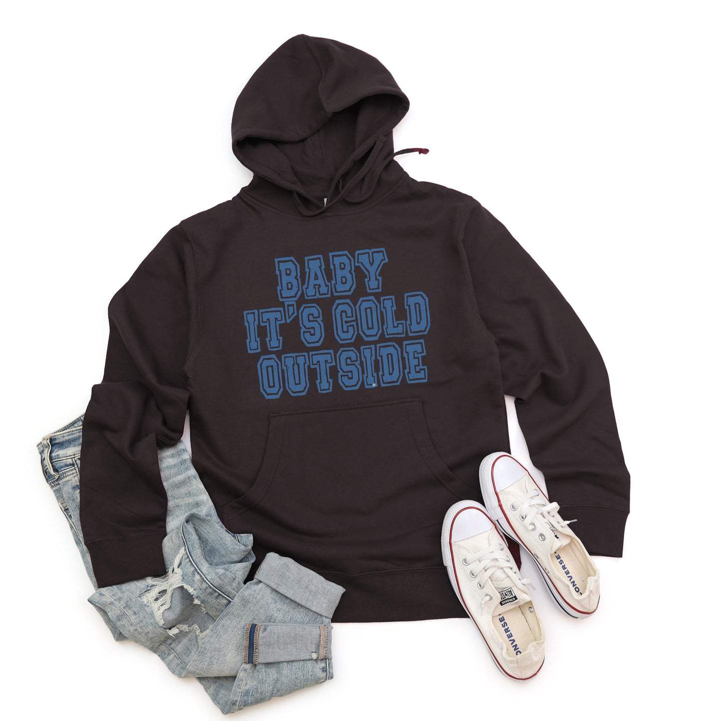 Distressed Baby It's Cold Outside | Hoodie