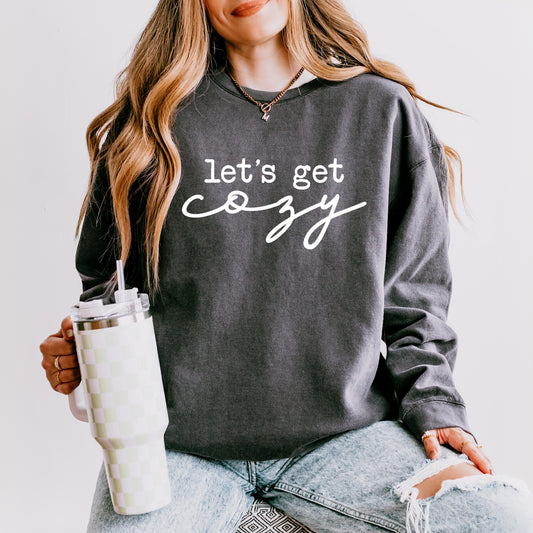 Let's Get Cozy | Lightweight Garment Dyed Sweatshirt