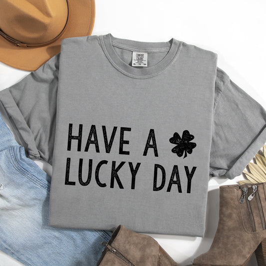 Have a Lucky Day Clover | Garment Dyed Tee