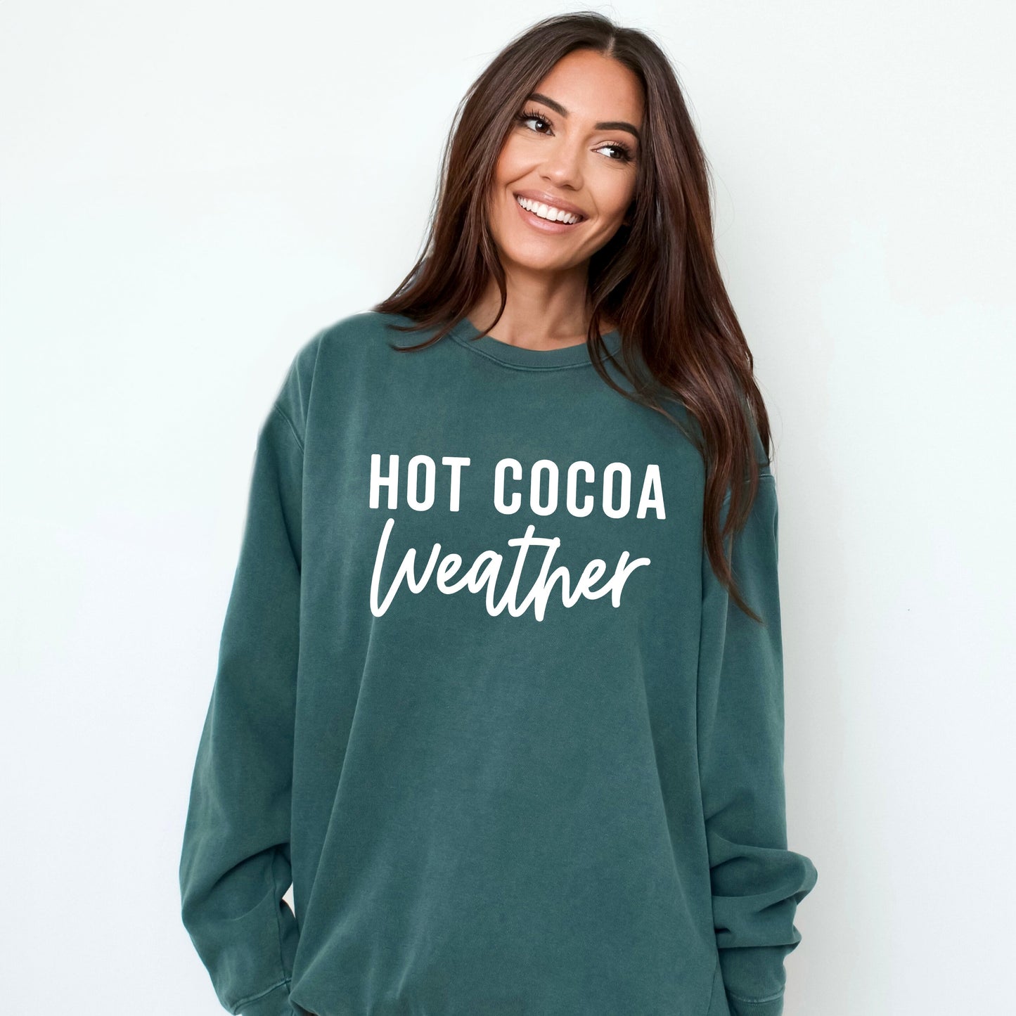 Hot Cocoa Weather | Garment Dyed Sweatshirt