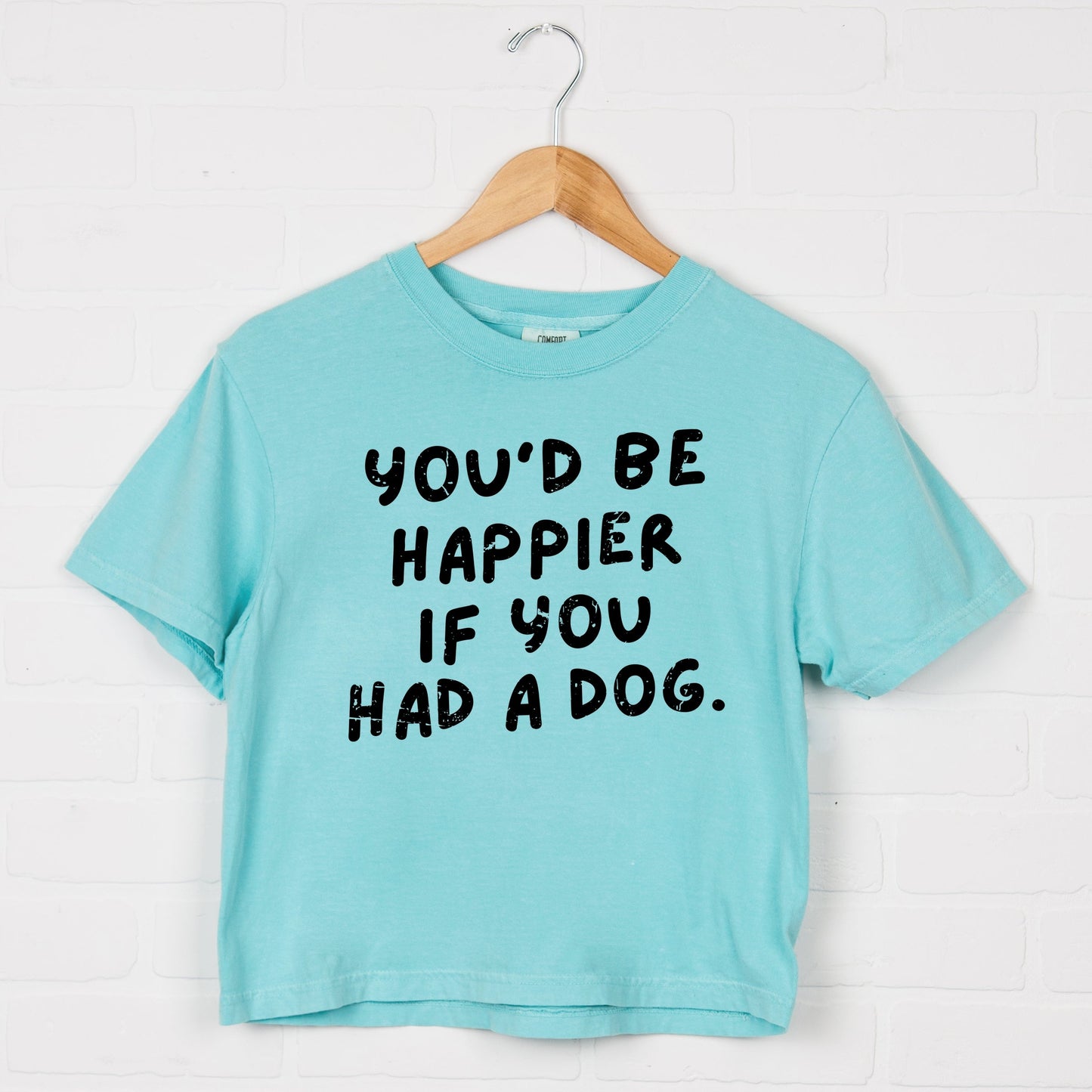 You'd Be Happier If You Had A Dog - Women's Boxy Crop Top Graphic T-Shirt