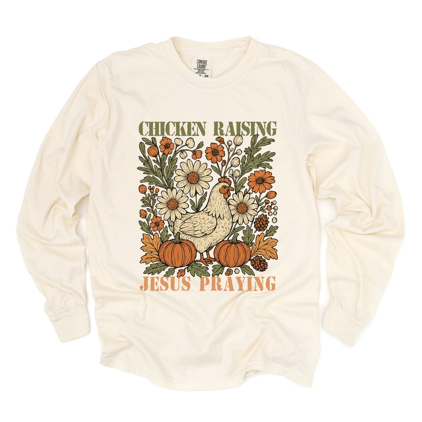 Chicken Raising Jesus Praying - Women's Garment Dyed Long Sleeve Graphic T-Shirt