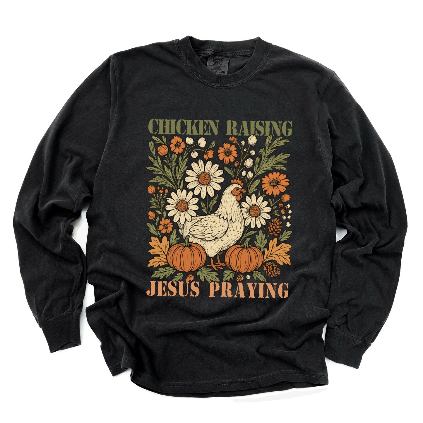 Chicken Raising Jesus Praying - Women's Garment Dyed Long Sleeve Graphic T-Shirt
