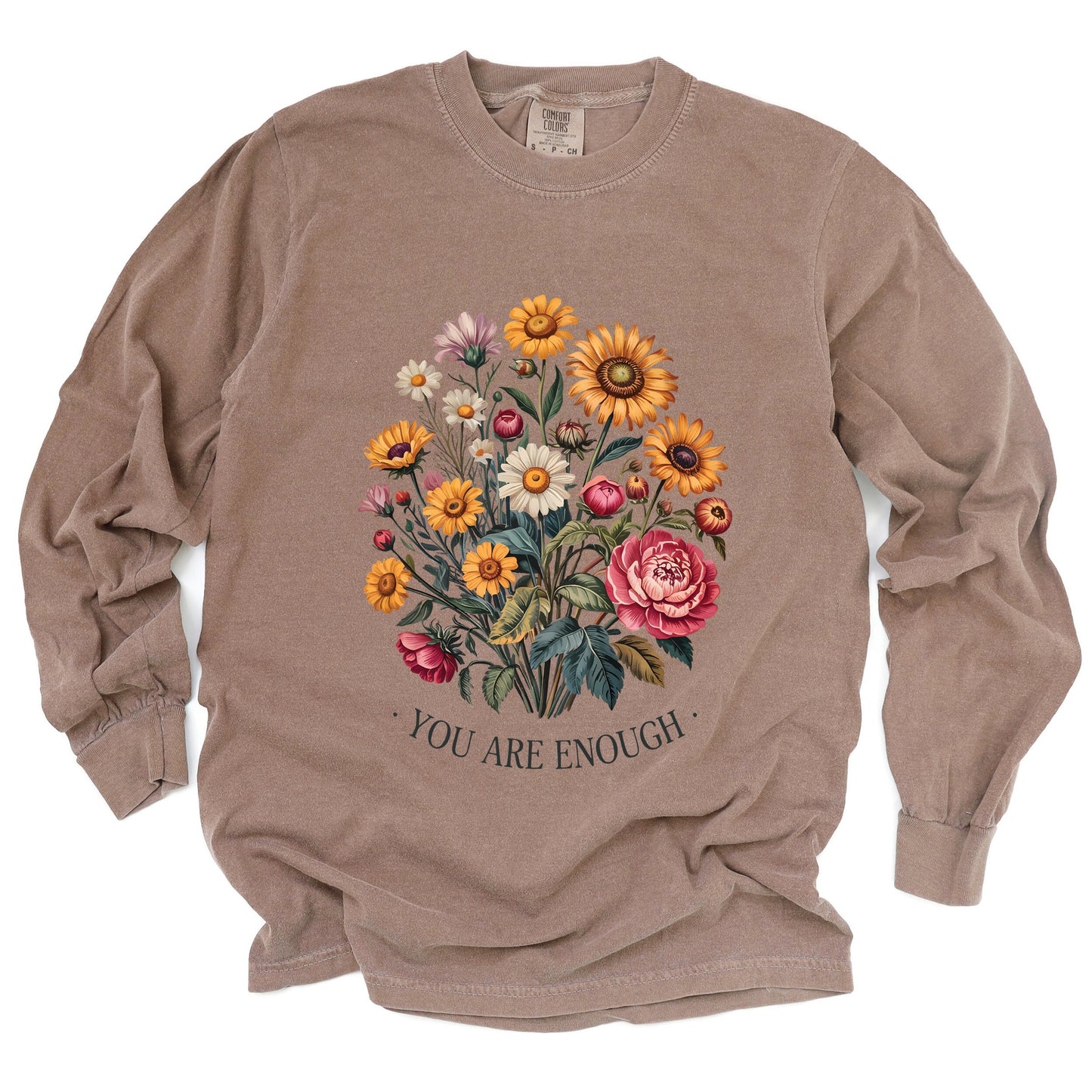 You Are Enough Bouquet - Garment Dyed Long Sleeve