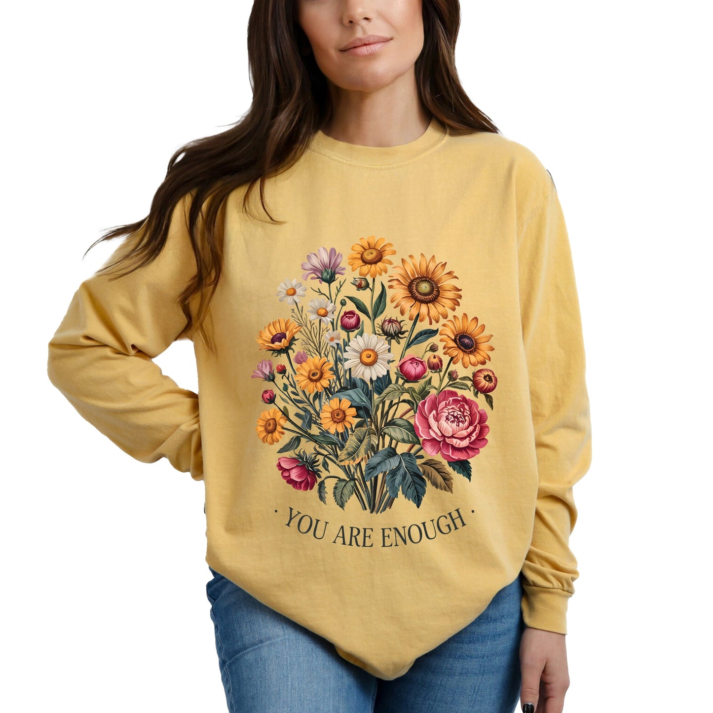 You Are Enough Bouquet - Garment Dyed Long Sleeve