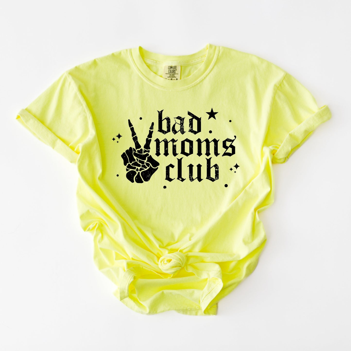Bad Moms Club Skeleton - Women's Garment Dyed Graphic T-Shirt