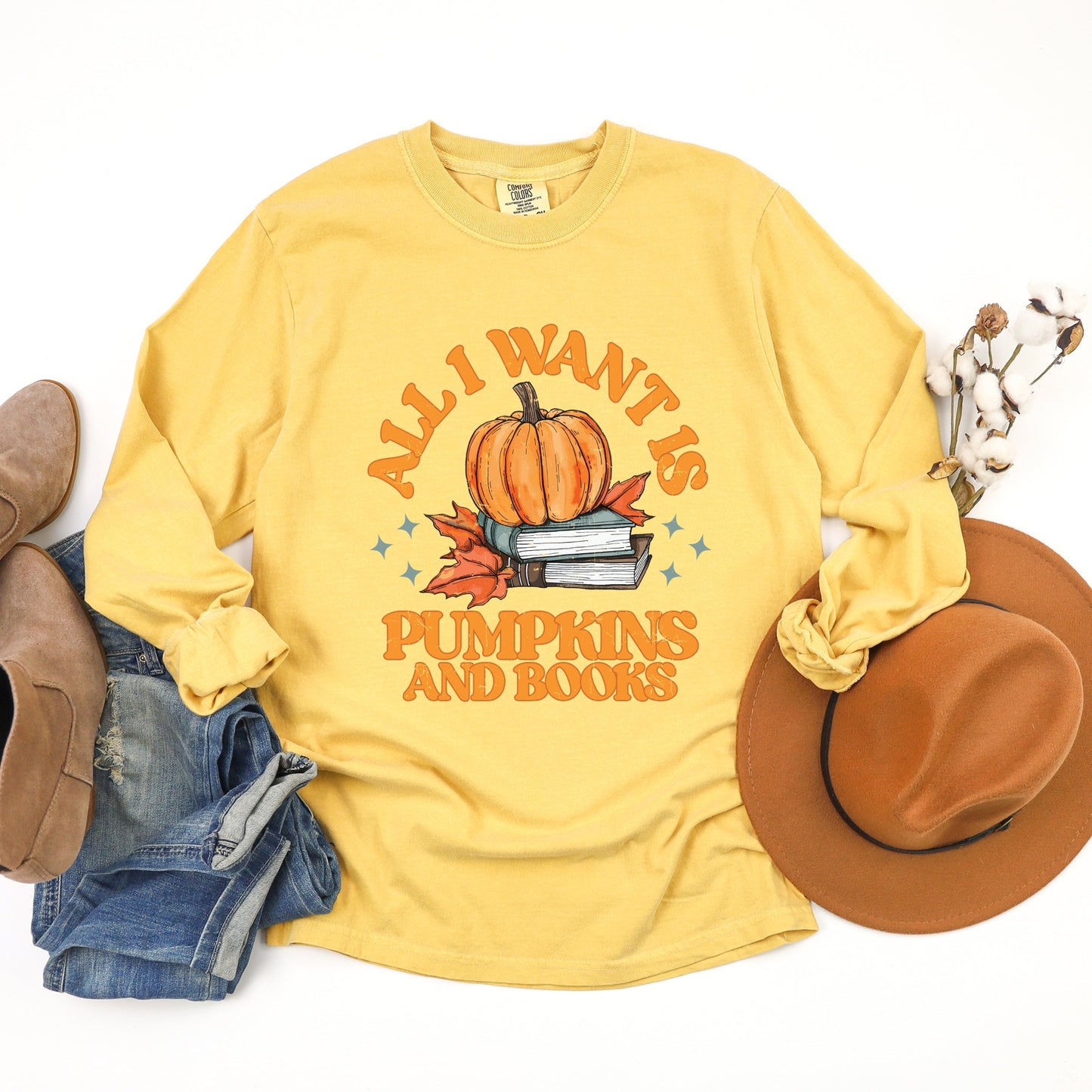 All I Want Is Pumpkins And Books - Women's Garment Dyed Long Sleeve Graphic T-Shirt
