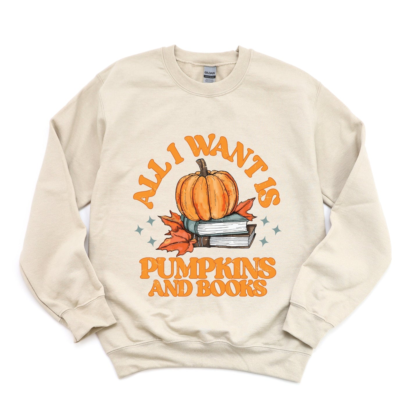 All I Want Is Pumpkins And Books - Women's Graphic Sweatshirt