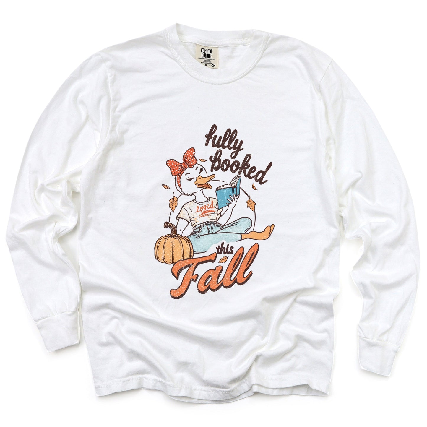 Fully Booked This Fall - Women's Garment Dyed Long Sleeve Graphic T-Shirt